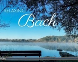 Bach - Classical Music for Relaxation